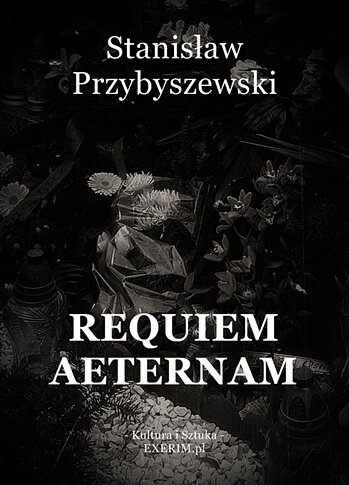 Stanisław Przybyszewski — Requiem aeternam